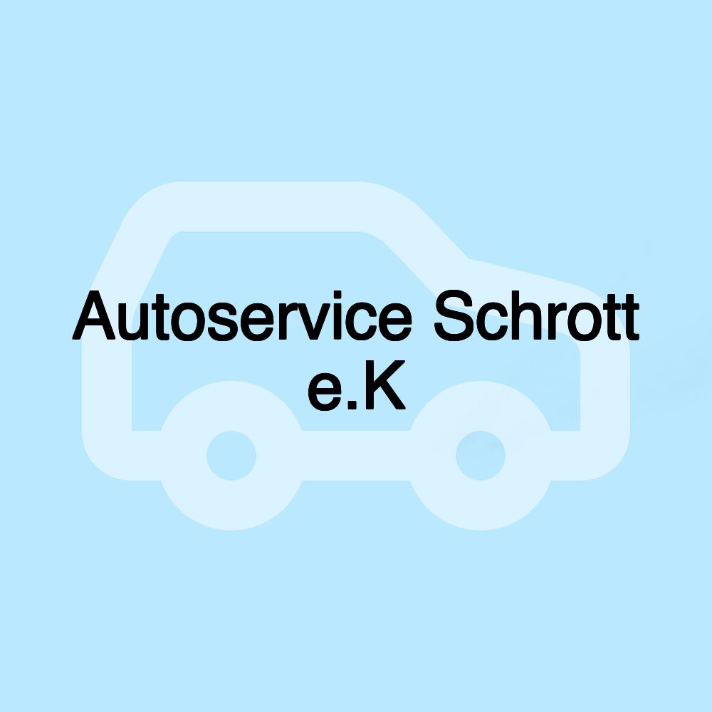 Autoservice Schrott e.K