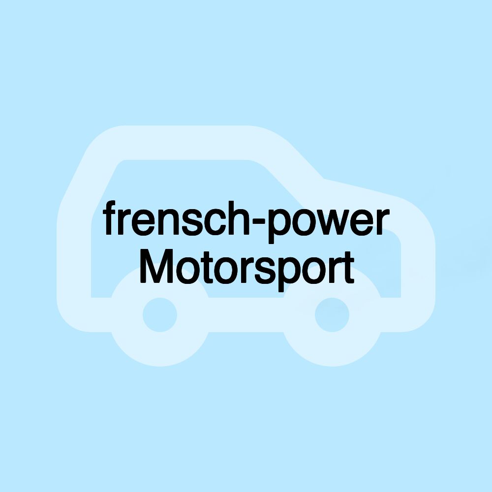 frensch-power Motorsport