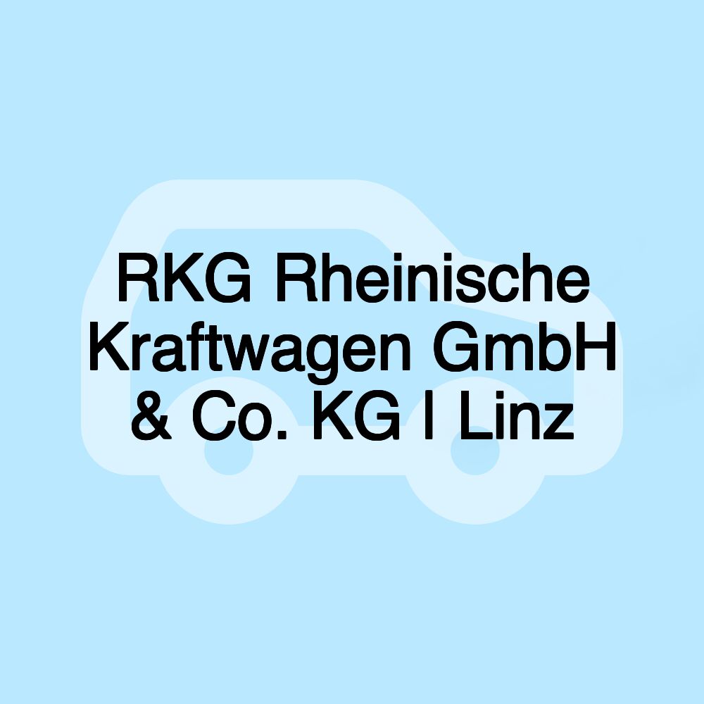 RKG Rheinische Kraftwagen GmbH & Co. KG | Linz