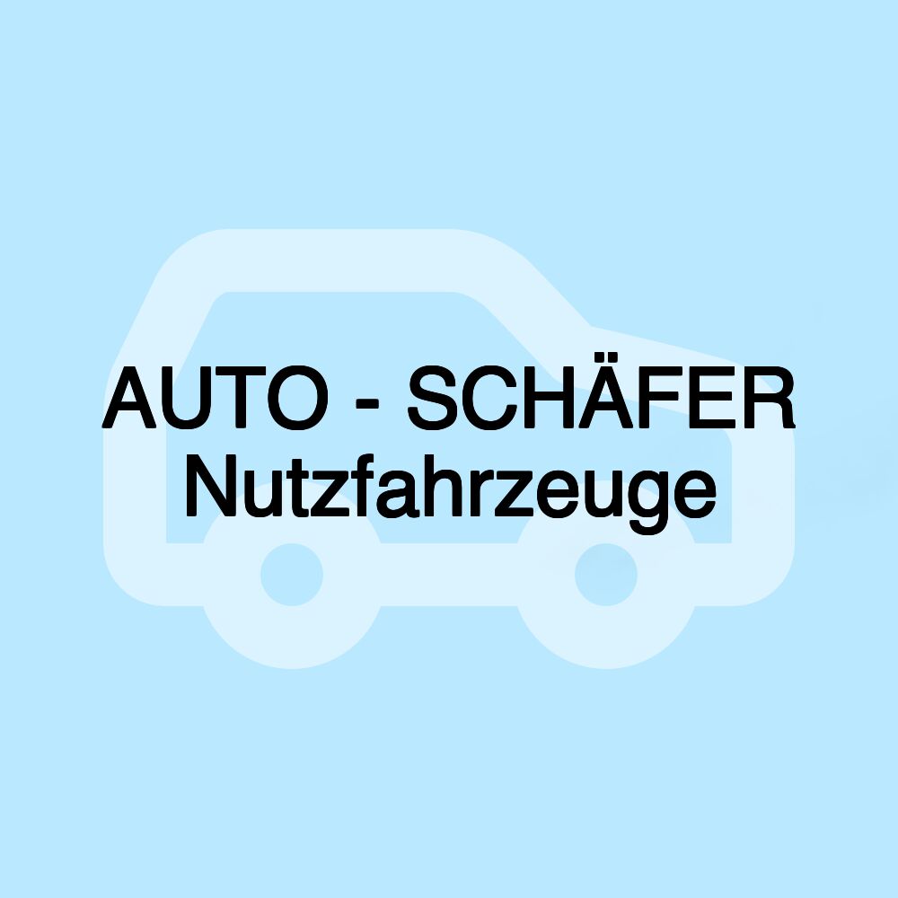 AUTO - SCHÄFER Nutzfahrzeuge