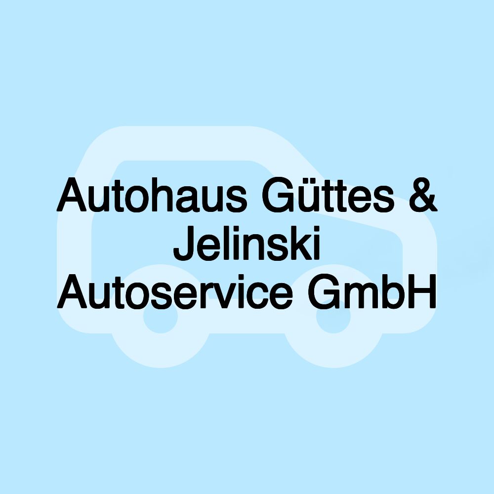 Autohaus Güttes & Jelinski Autoservice GmbH