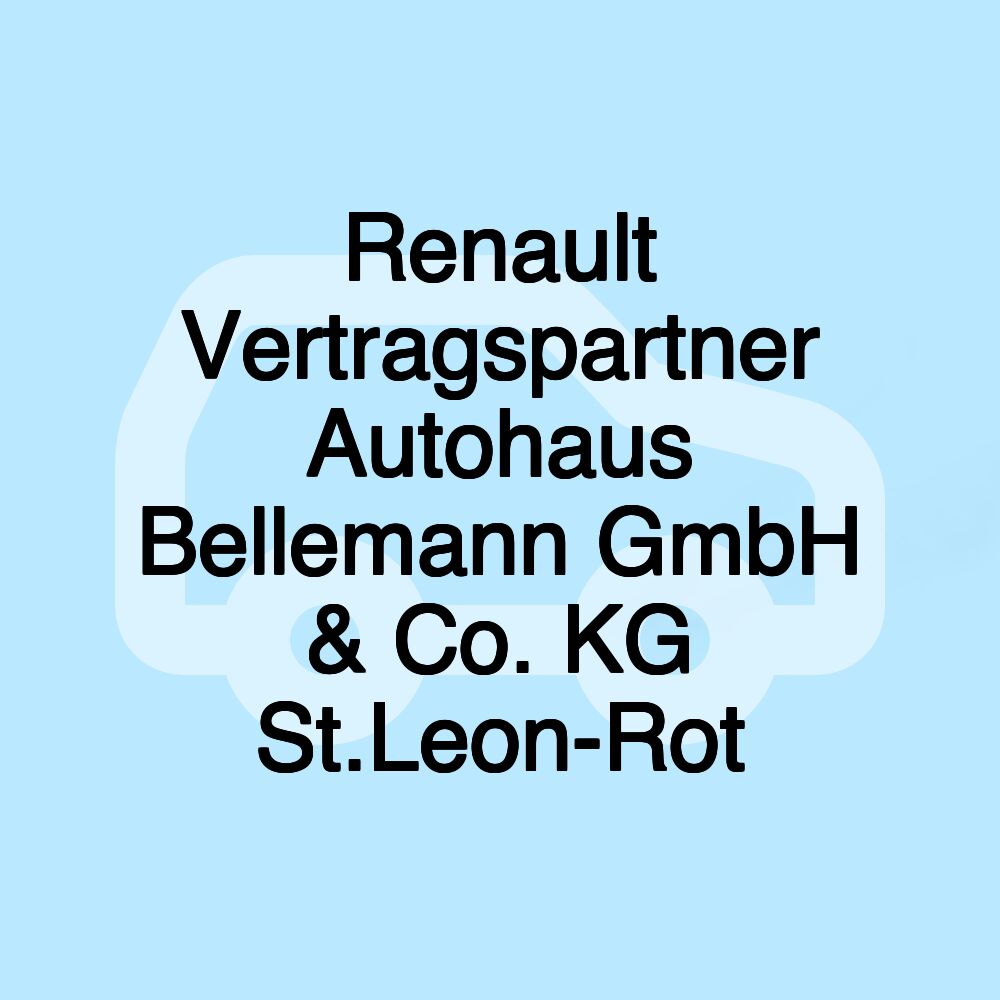 Renault Vertragspartner Autohaus Bellemann GmbH & Co. KG St.Leon-Rot