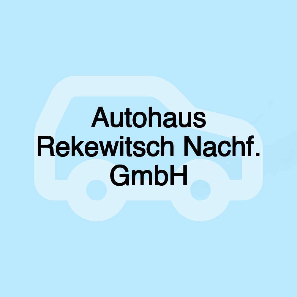 Autohaus Rekewitsch Nachf. GmbH