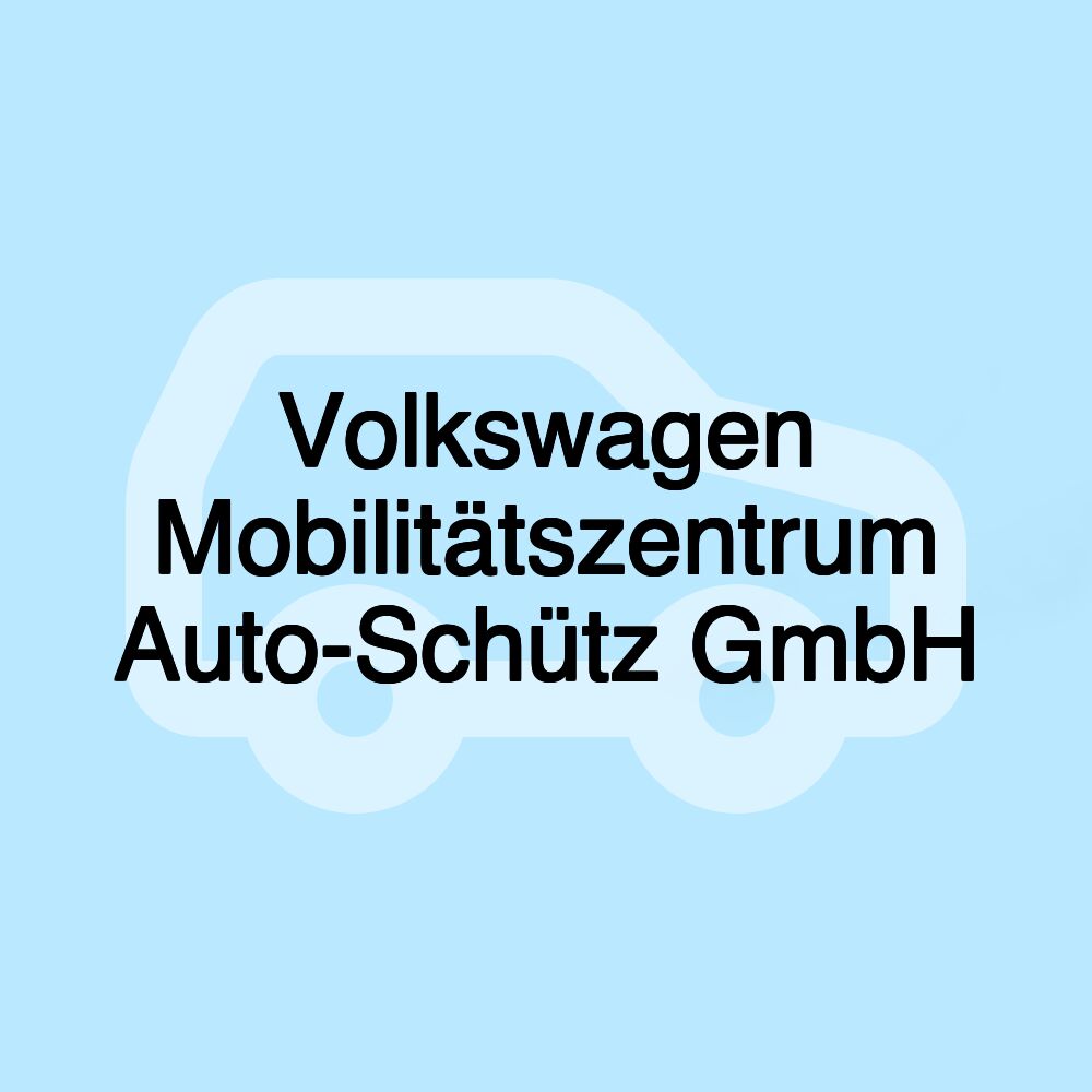 Volkswagen Mobilitätszentrum Auto-Schütz GmbH