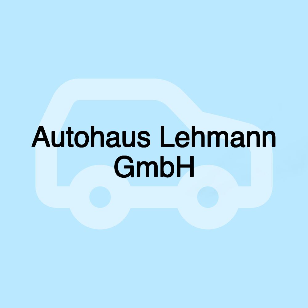 Autohaus Lehmann GmbH