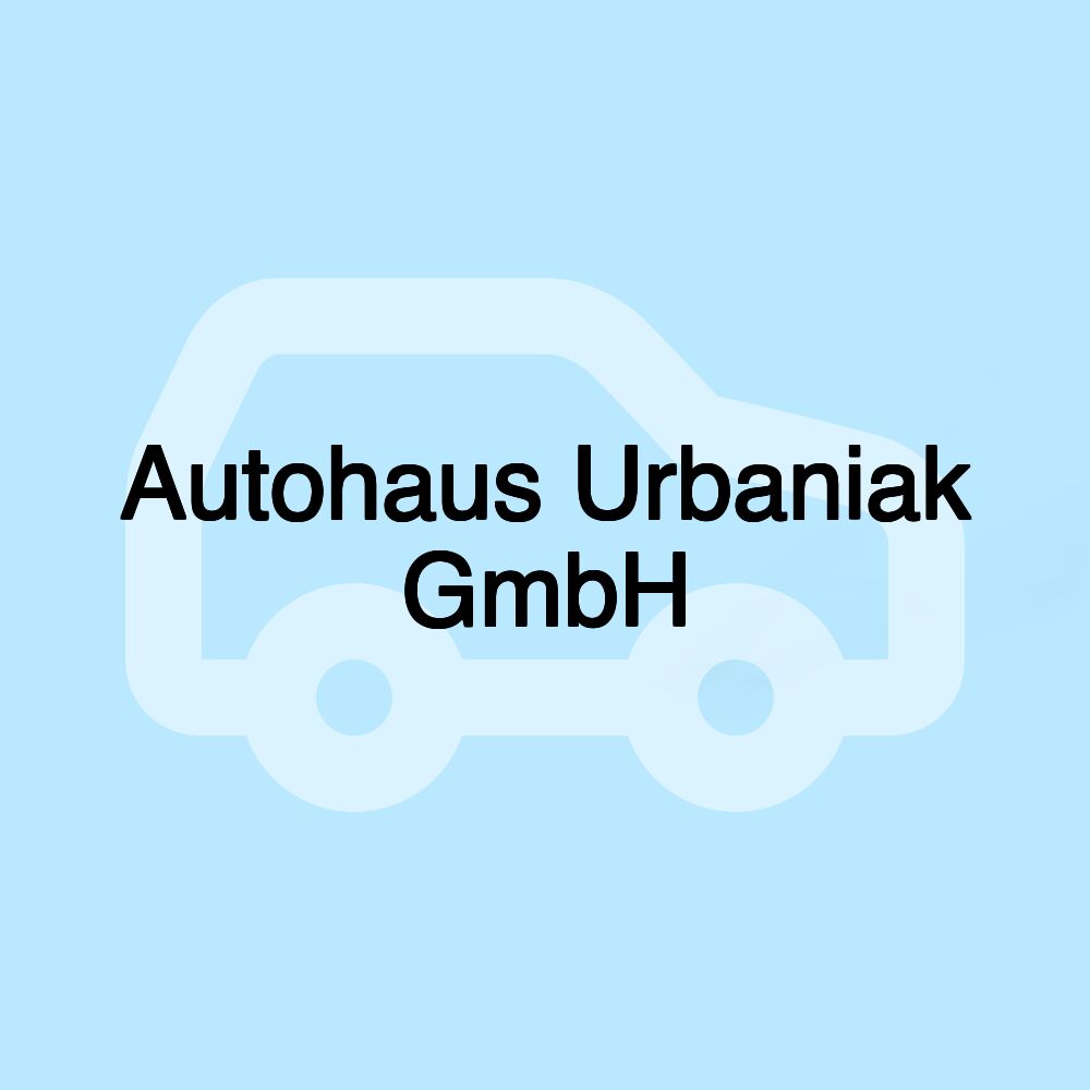 Autohaus Urbaniak GmbH