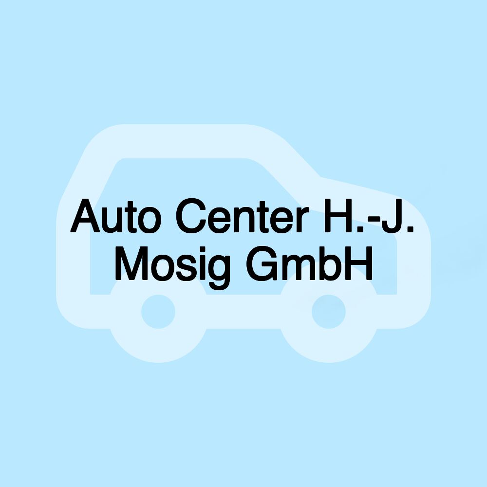 Auto Center H.-J. Mosig GmbH