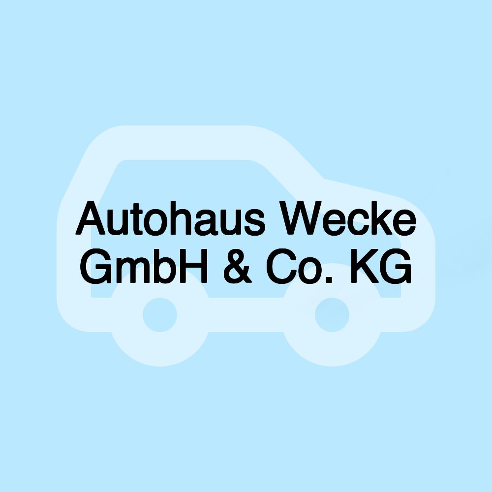 Autohaus Wecke GmbH & Co. KG