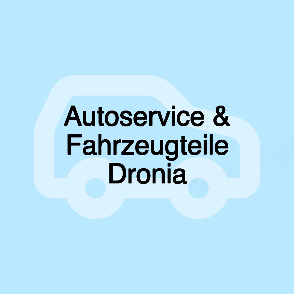 Autoservice & Fahrzeugteile Dronia