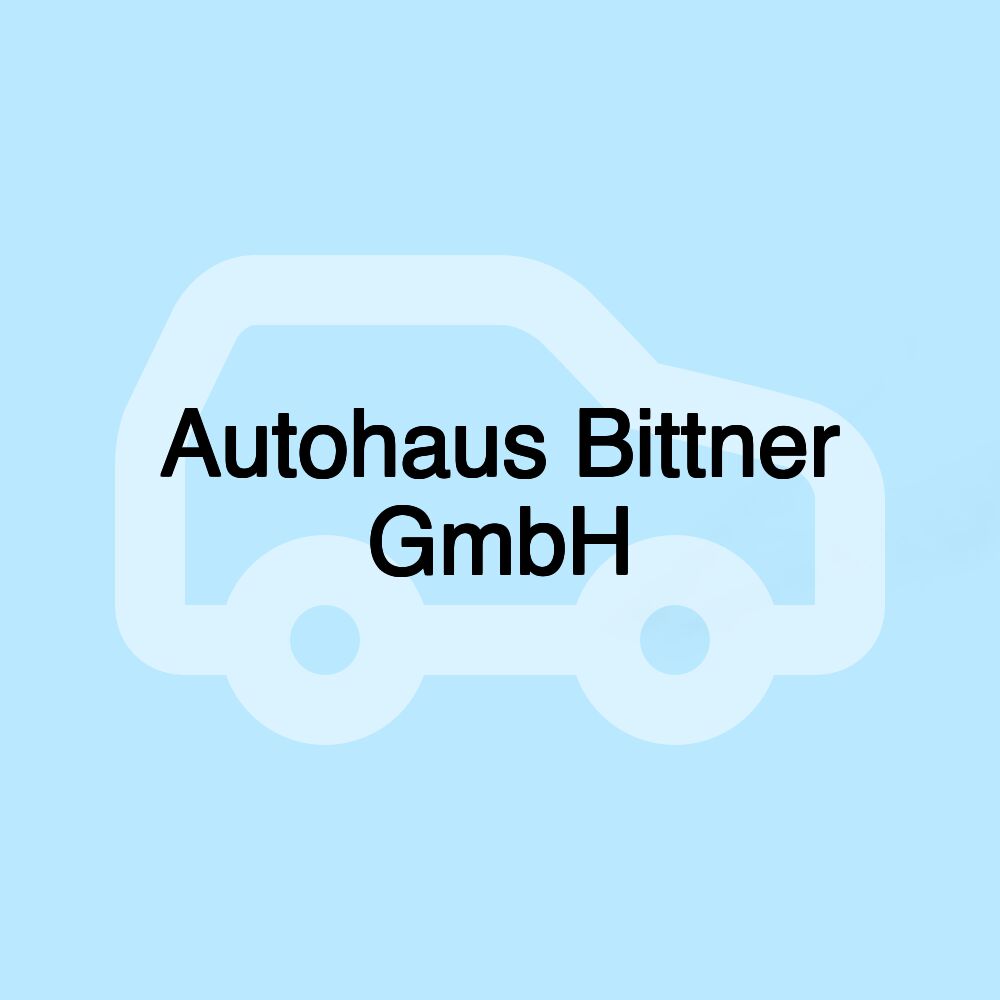 Autohaus Bittner GmbH