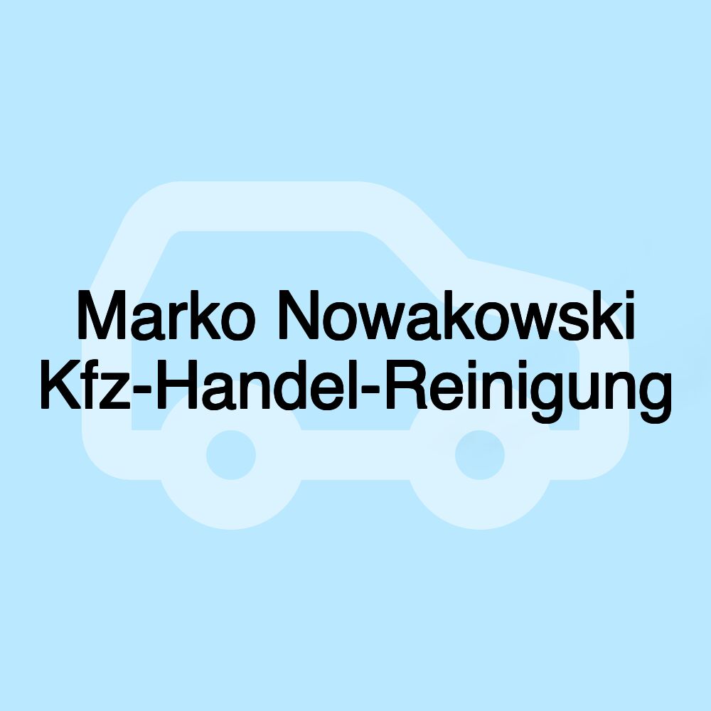 Marko Nowakowski Kfz-Handel-Reinigung