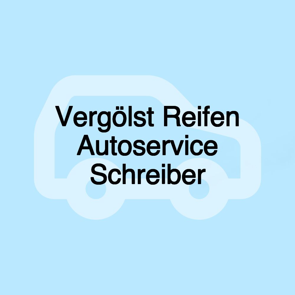 Vergölst Reifen Autoservice Schreiber