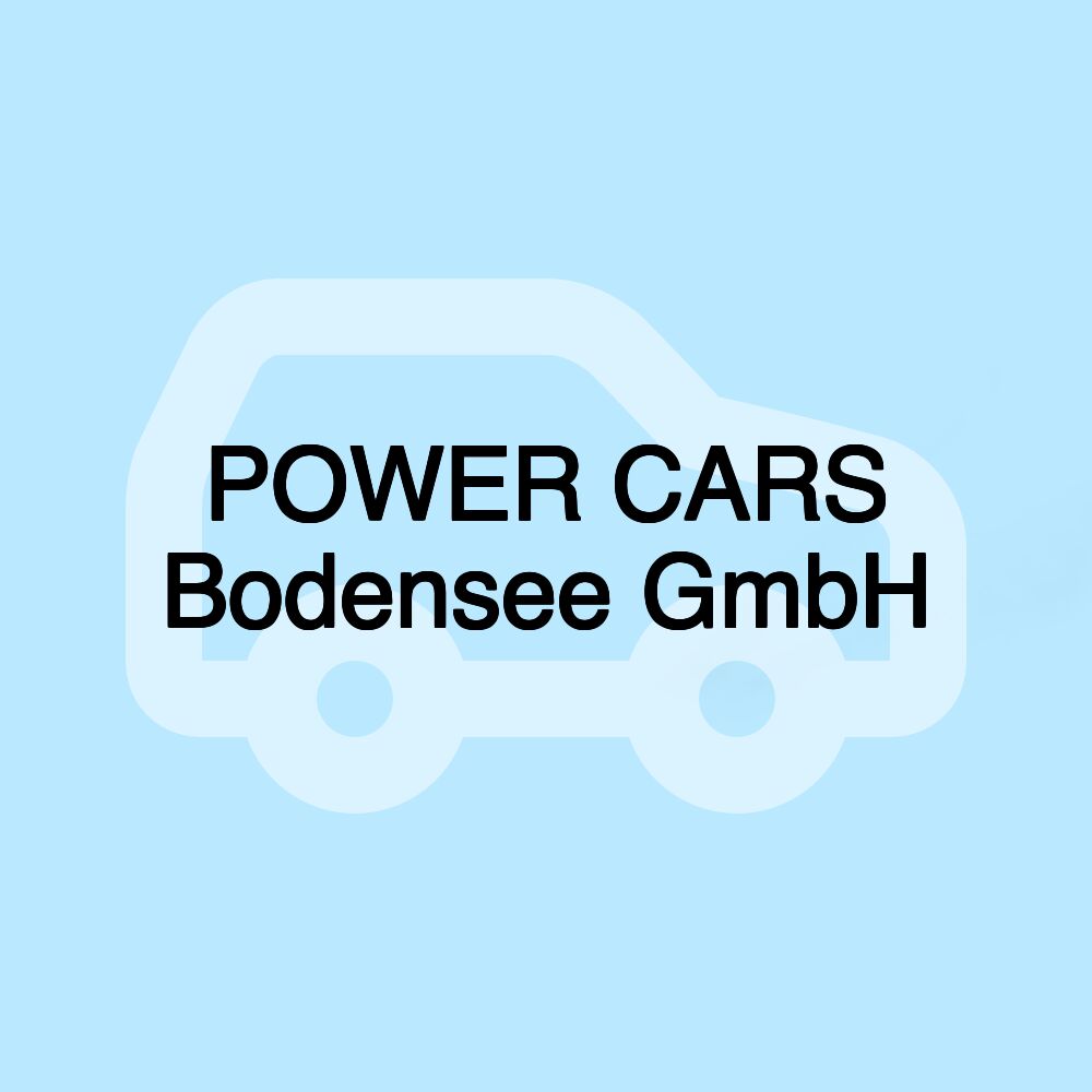 POWER CARS Bodensee GmbH