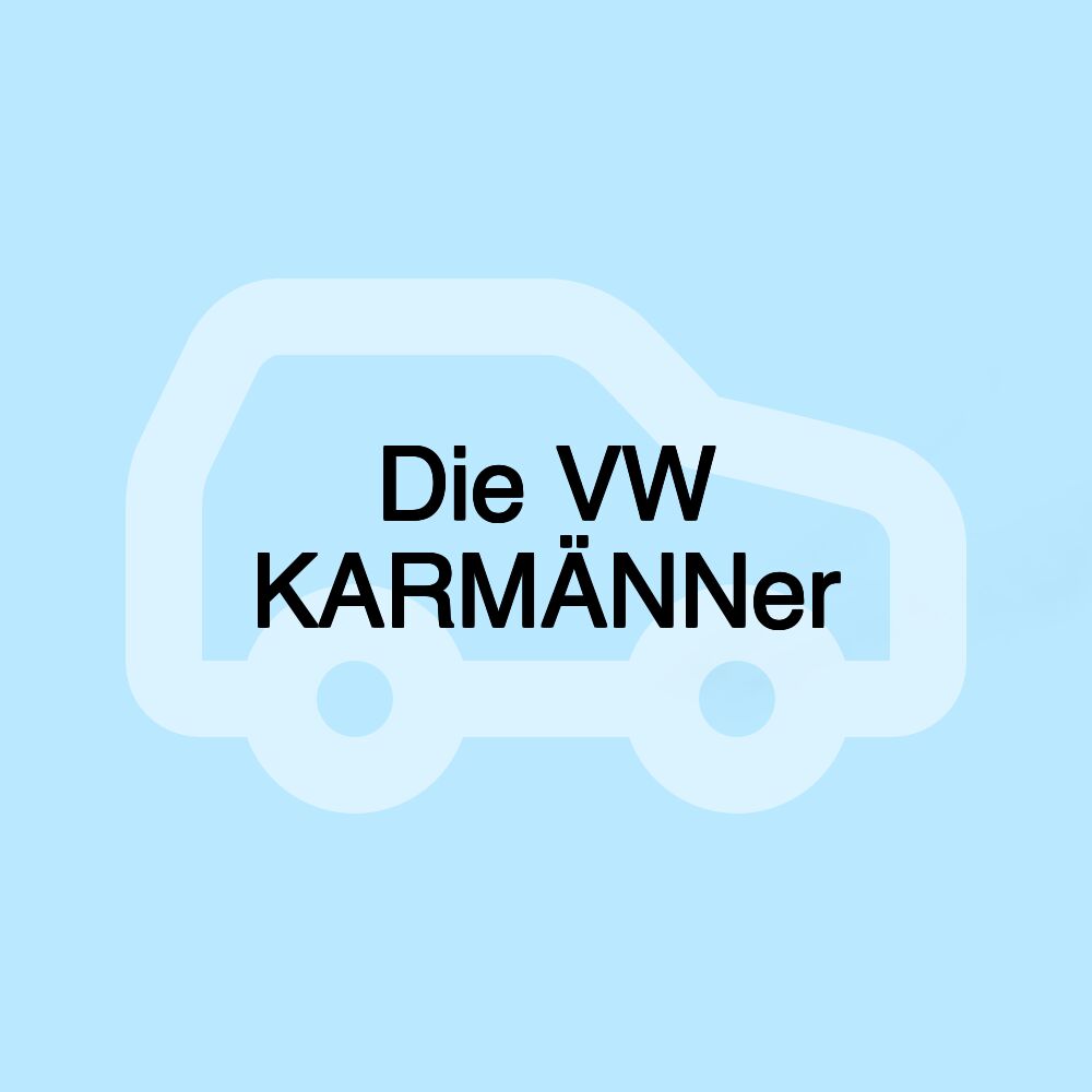 Die VW KARMÄNNer