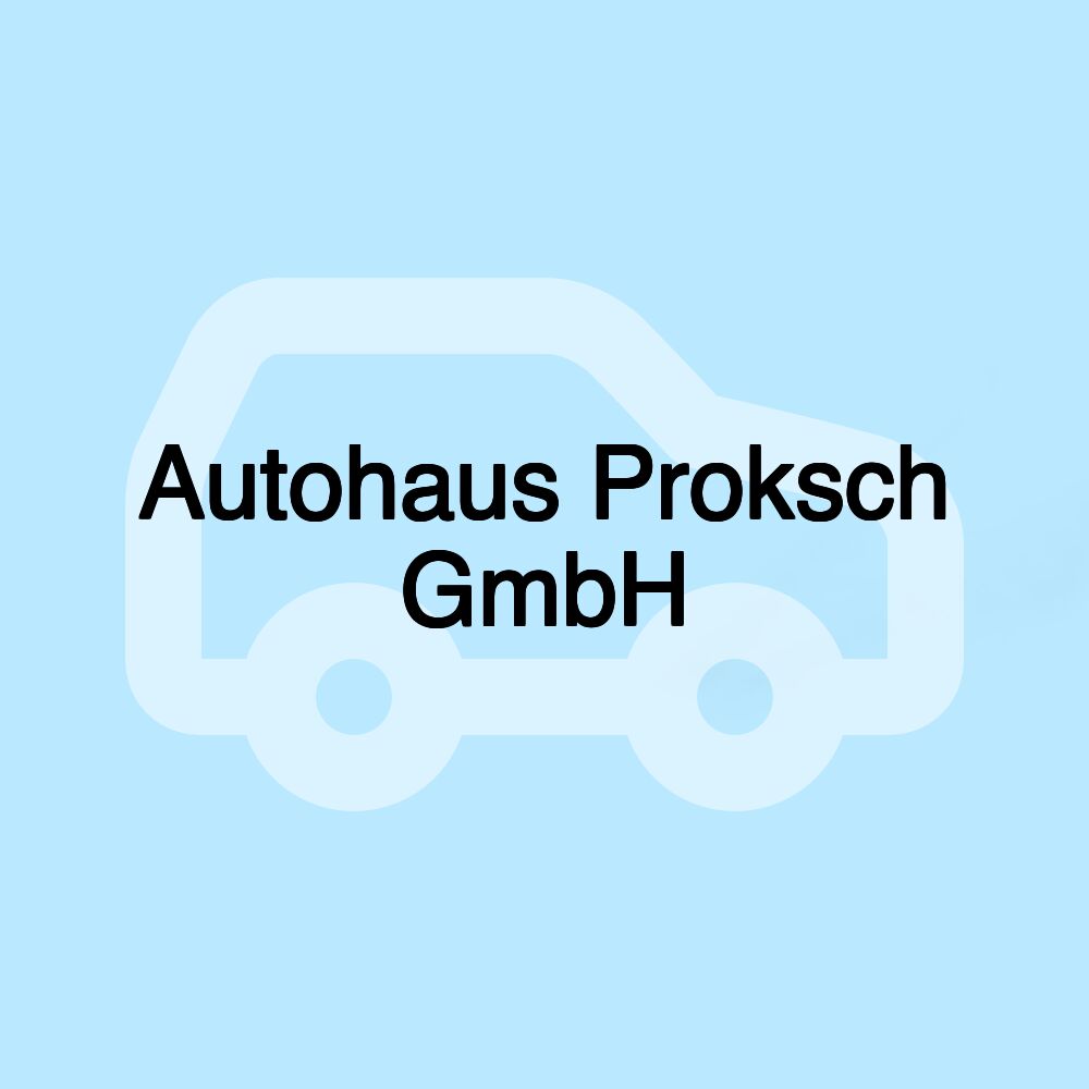 Autohaus Proksch GmbH