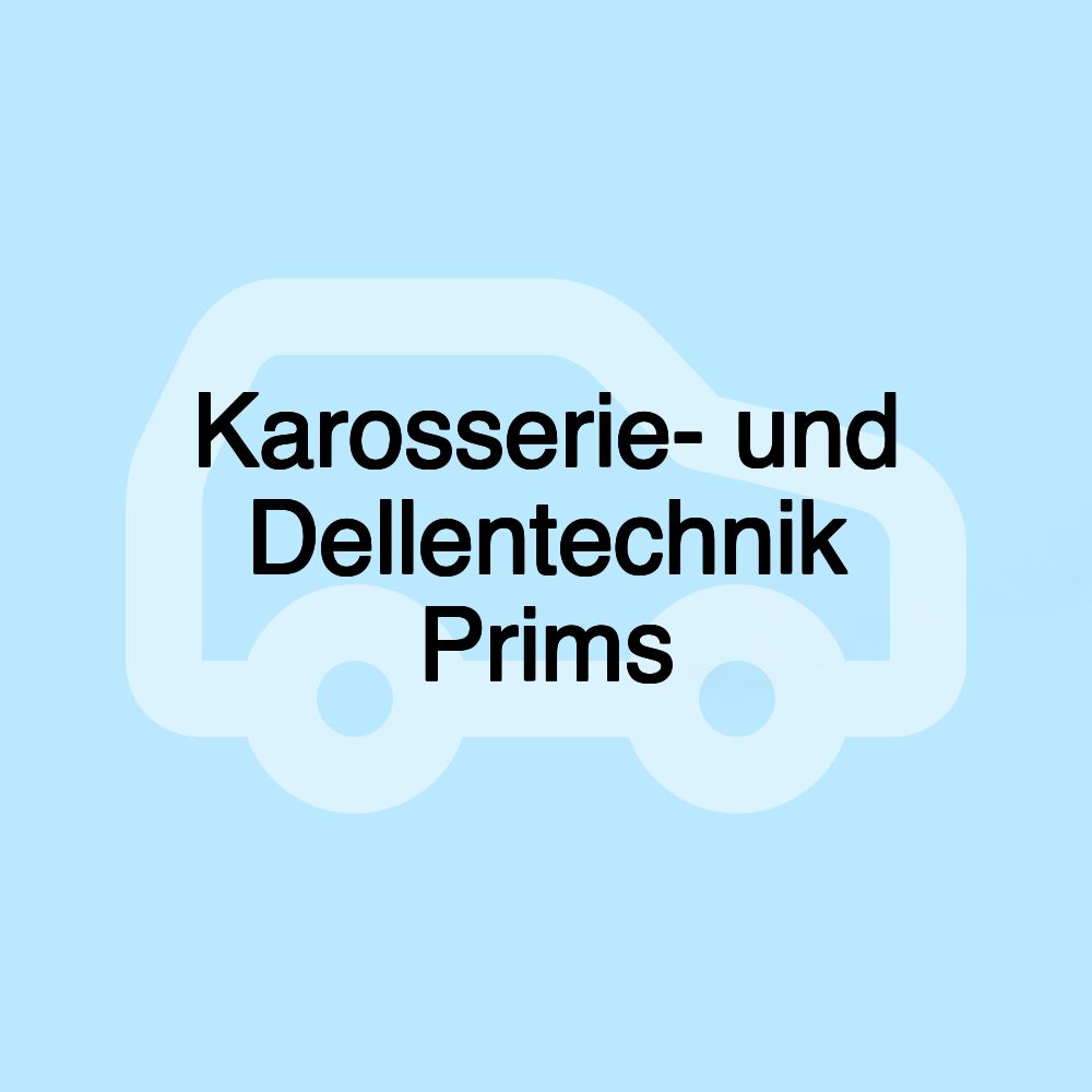 Karosserie- und Dellentechnik Prims