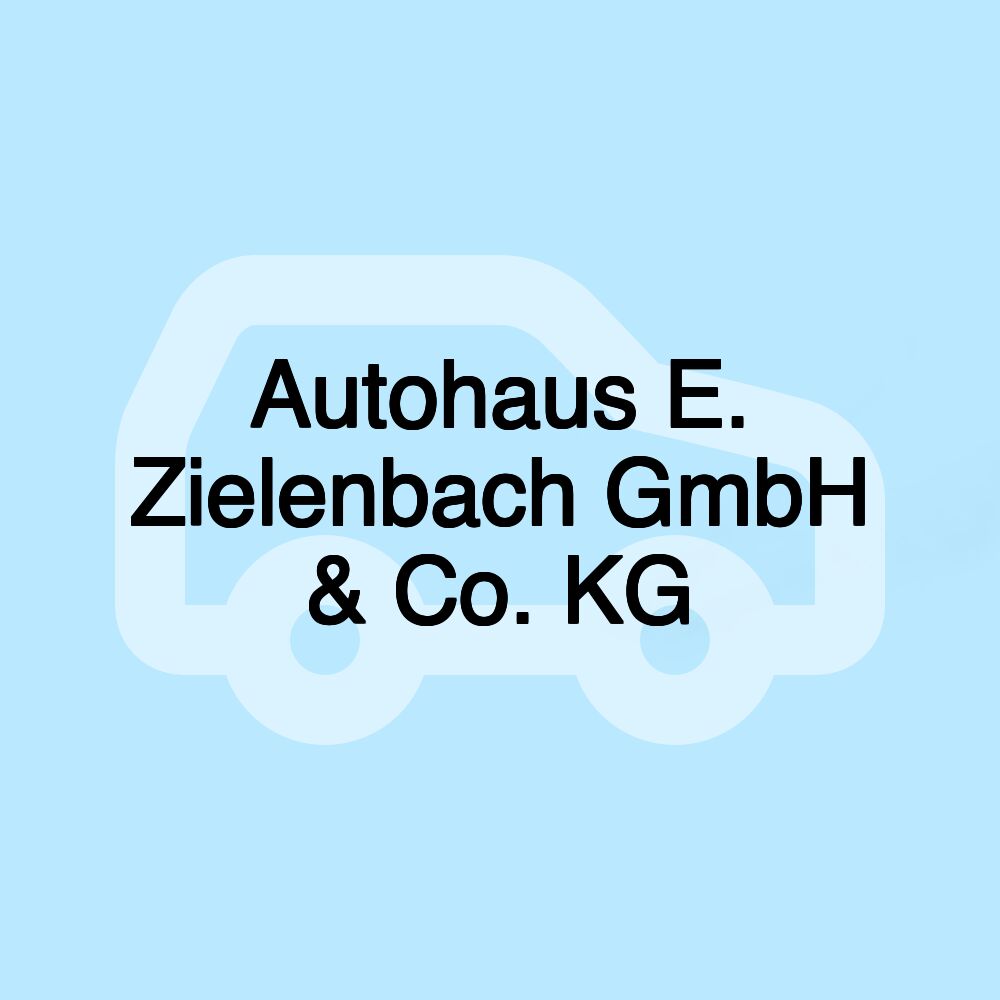 Autohaus E. Zielenbach GmbH & Co. KG