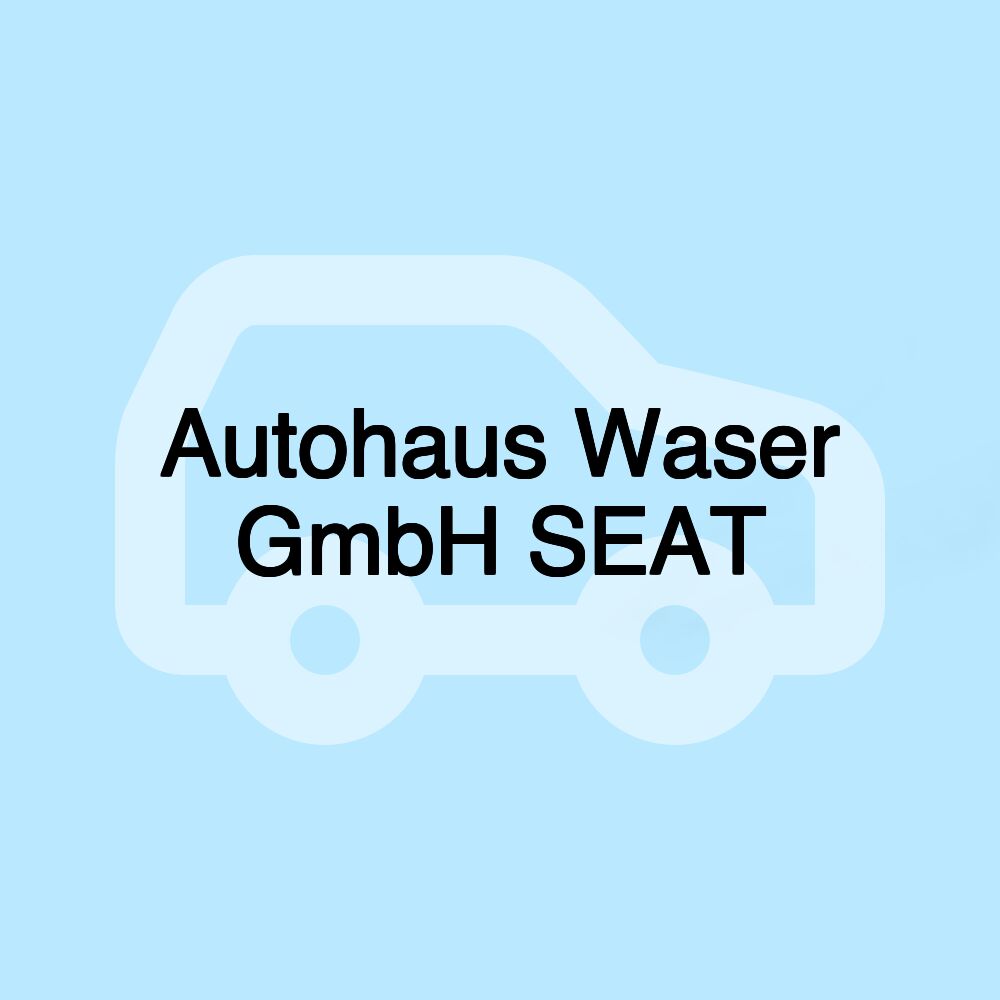 Autohaus Waser GmbH SEAT