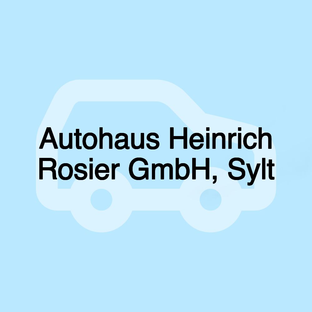 Autohaus Heinrich Rosier GmbH, Sylt