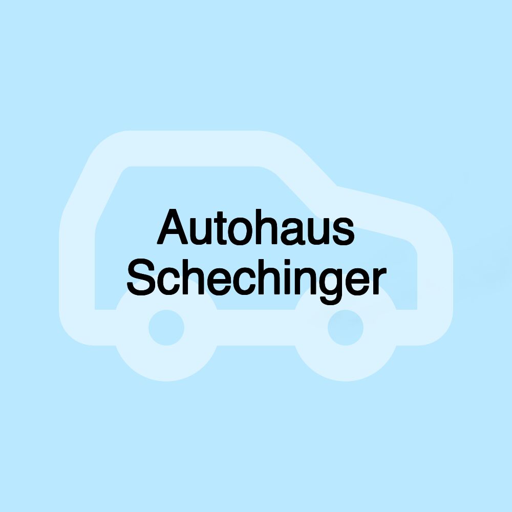 Autohaus Schechinger