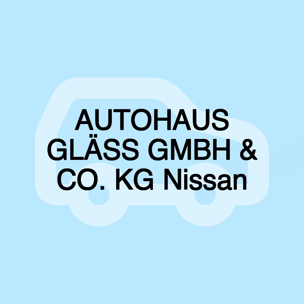 AUTOHAUS GLÄSS GMBH & CO. KG Nissan