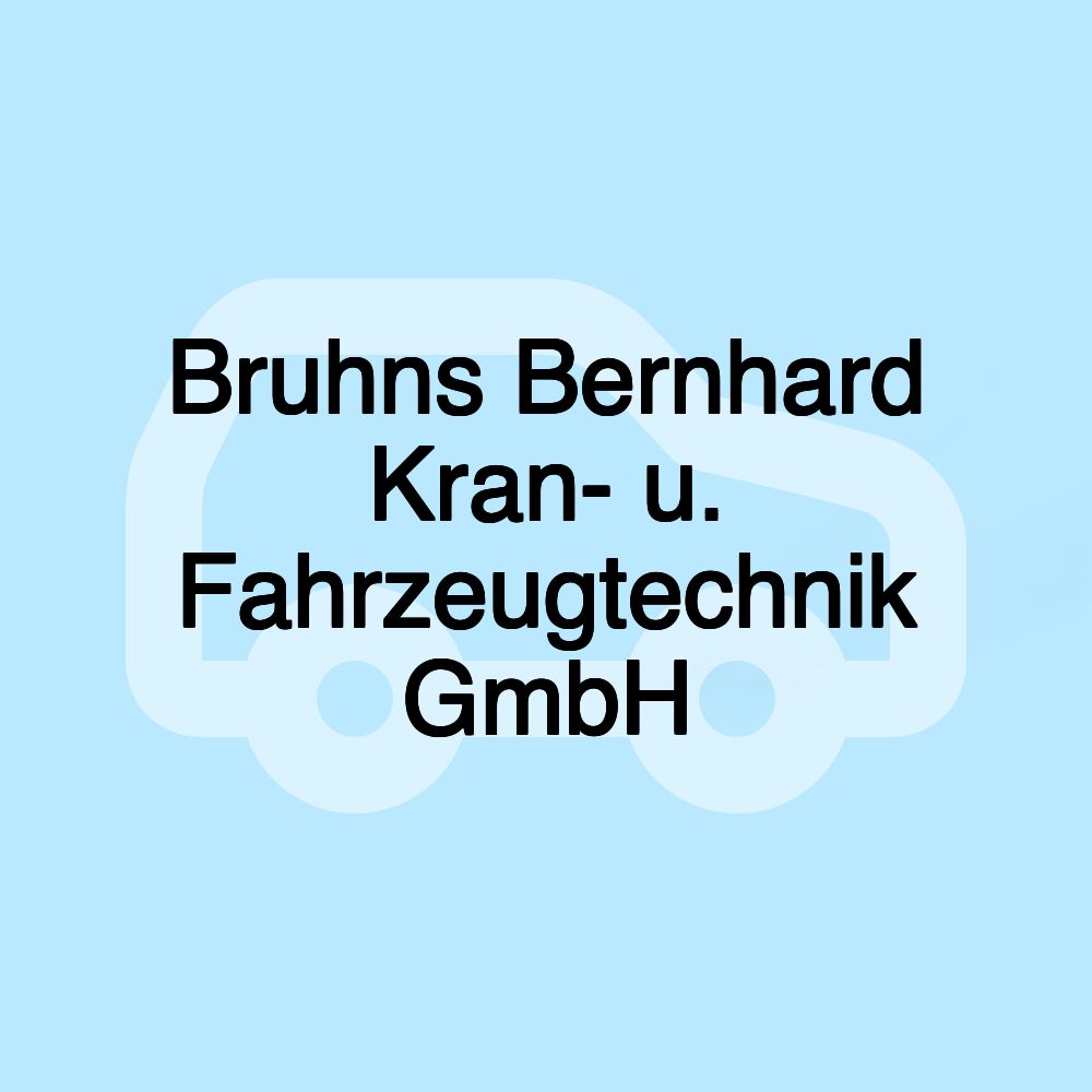 Bruhns Bernhard Kran- u. Fahrzeugtechnik GmbH