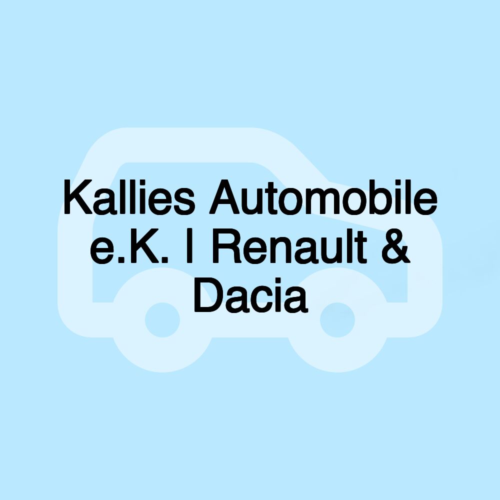 Kallies Automobile e.K. | Renault & Dacia