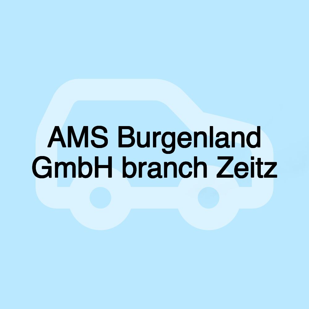 AMS Burgenland GmbH branch Zeitz