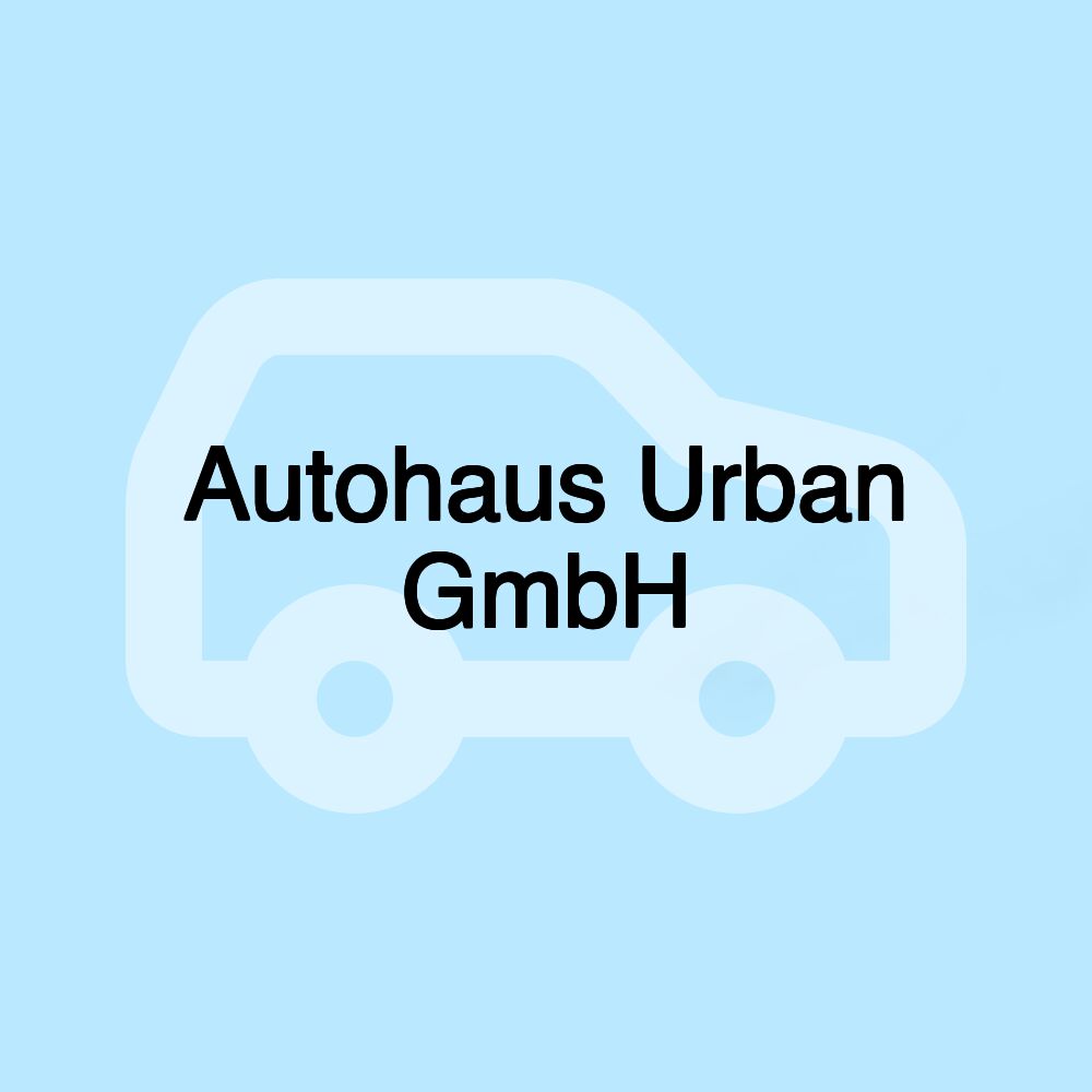 Autohaus Urban GmbH