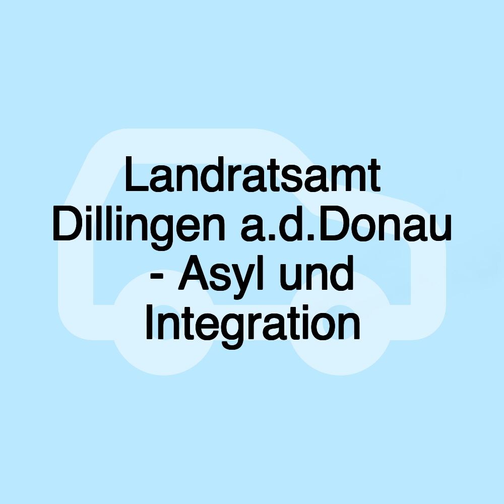 Landratsamt Dillingen a.d.Donau - Asyl und Integration