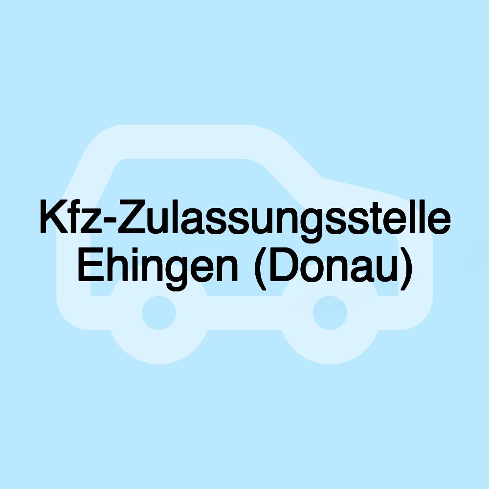 Kfz-Zulassungsstelle Ehingen (Donau)