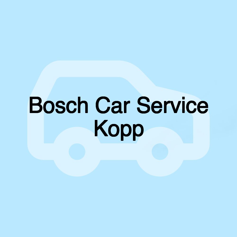 Bosch Car Service Kopp