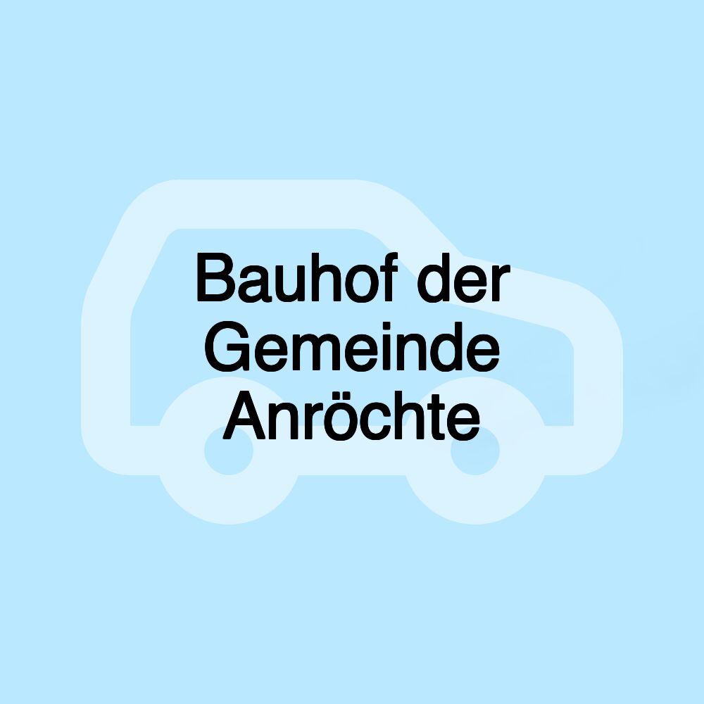 Bauhof der Gemeinde Anröchte