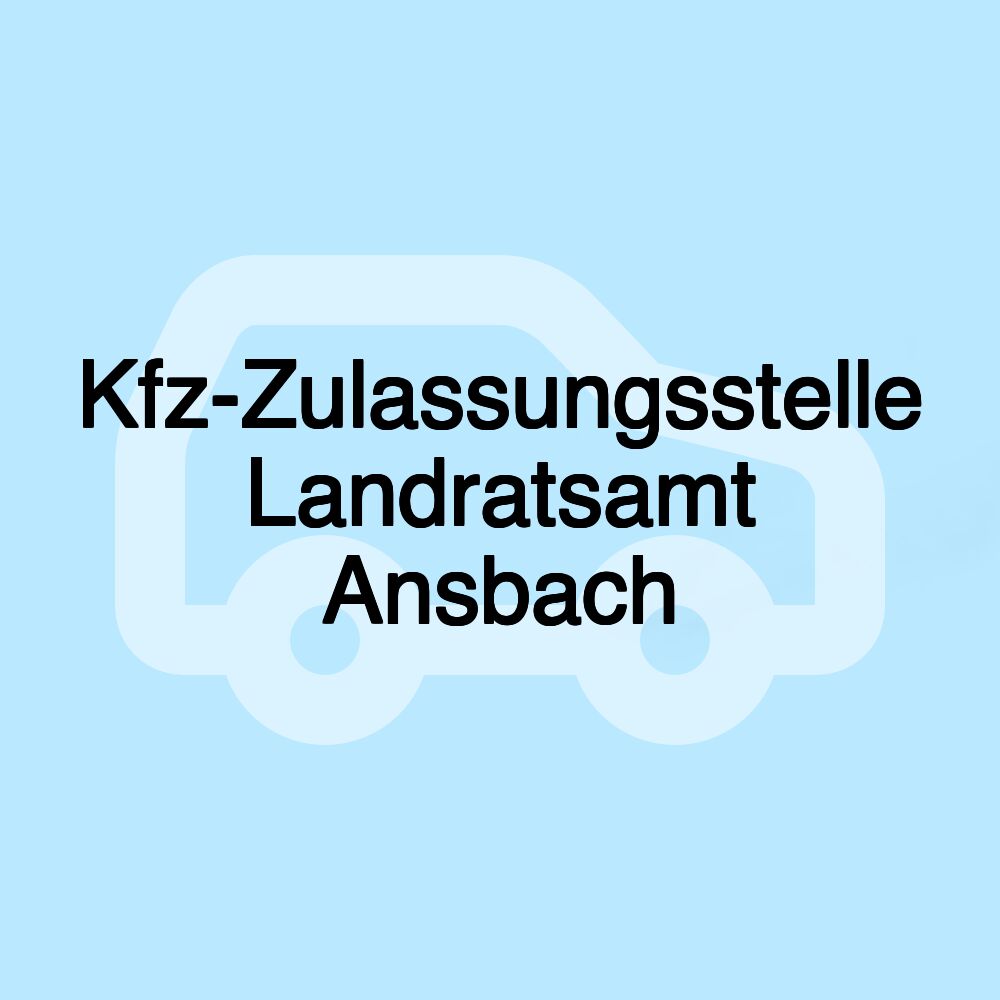 Kfz-Zulassungsstelle Landratsamt Ansbach