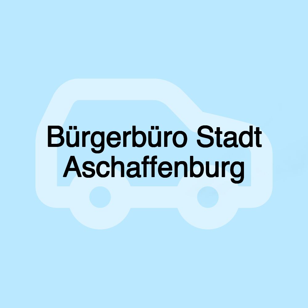 Bürgerbüro Stadt Aschaffenburg