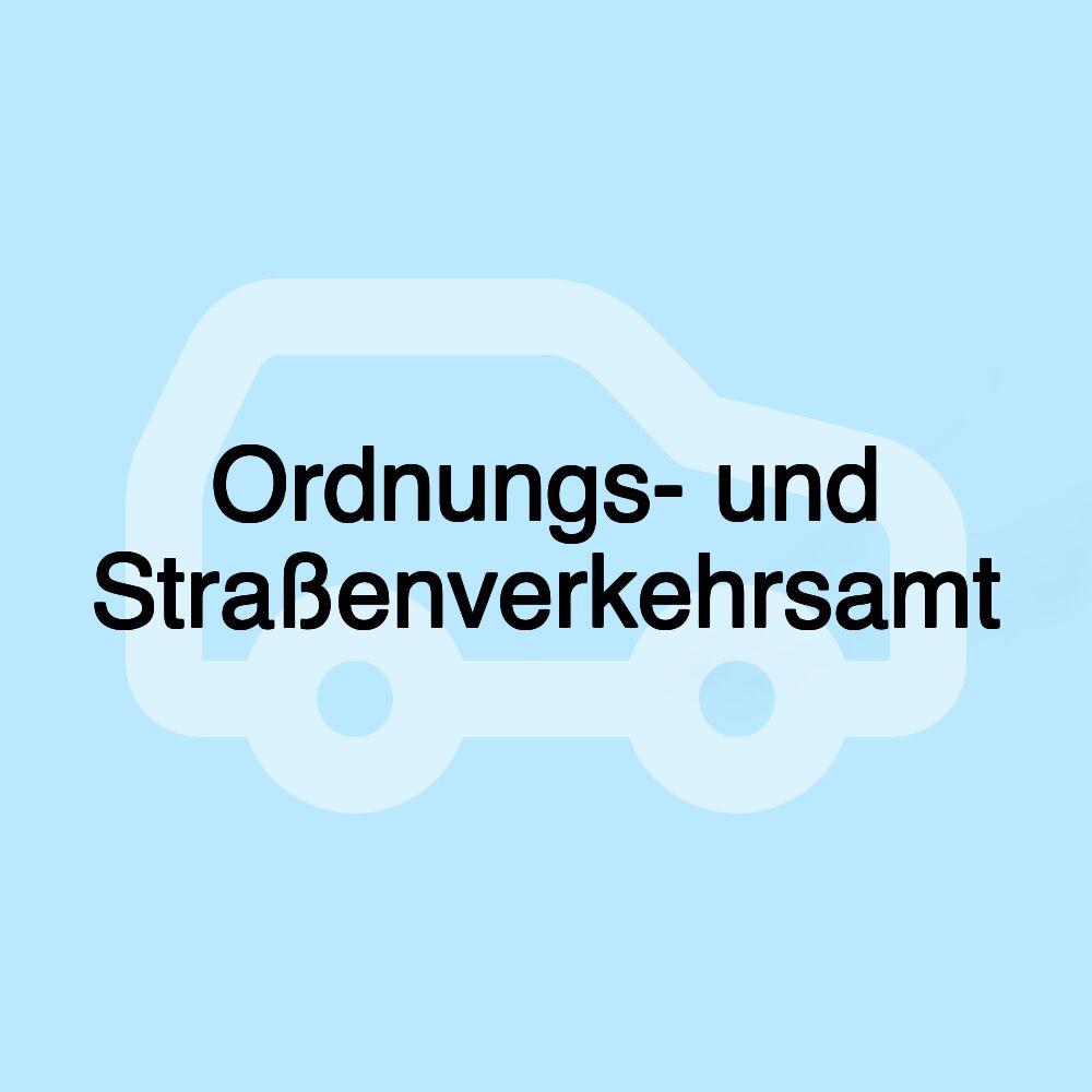 Ordnungs- und Straßenverkehrsamt