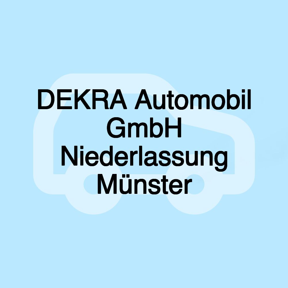 DEKRA Automobil GmbH Niederlassung Münster