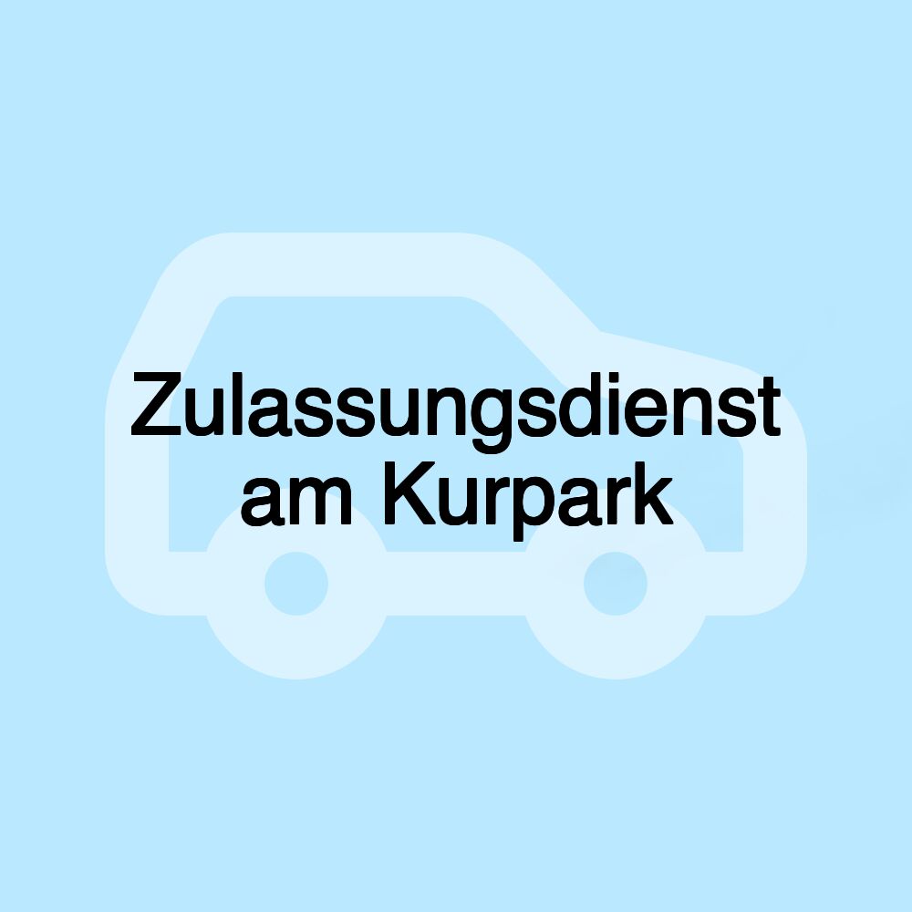 Zulassungsdienst am Kurpark