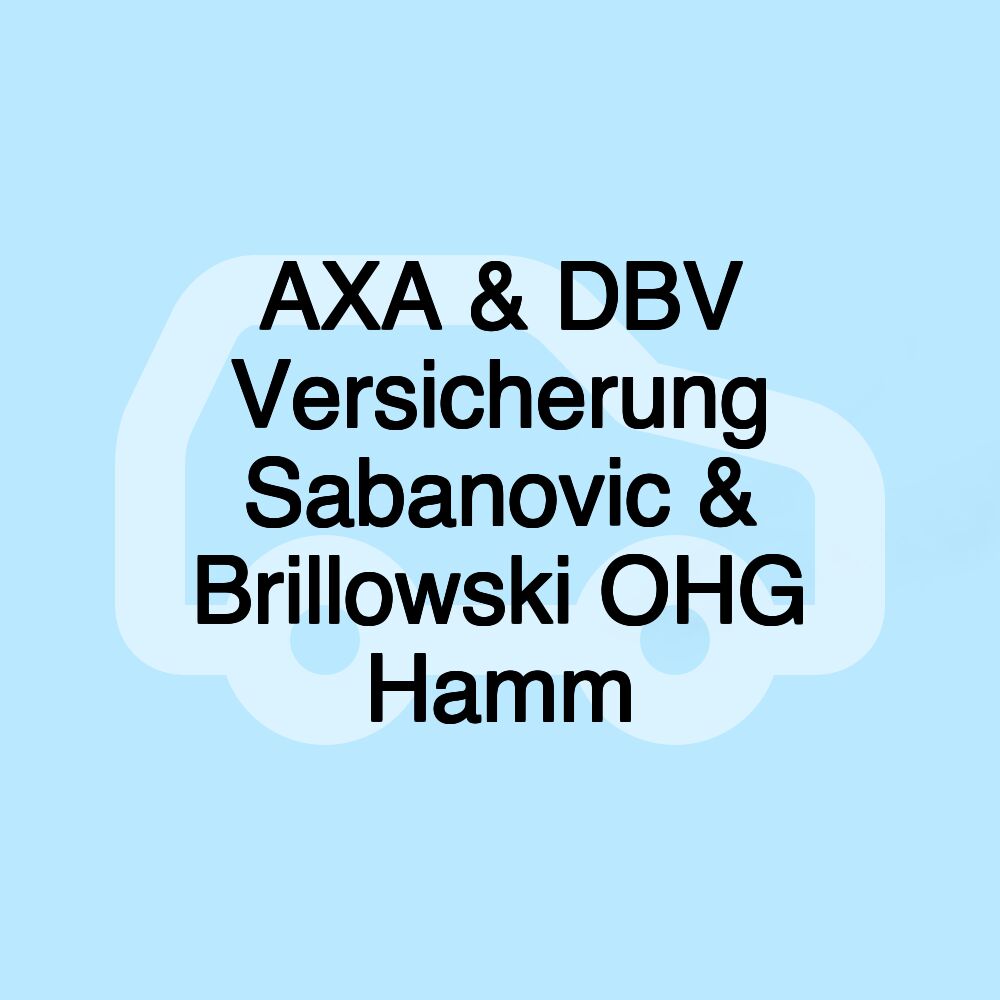 AXA & DBV Versicherung Sabanovic & Brillowski OHG Hamm