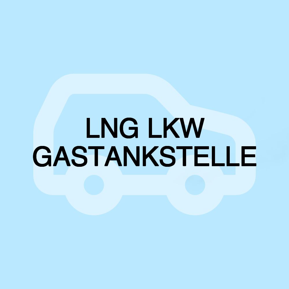 LNG LKW GASTANKSTELLE