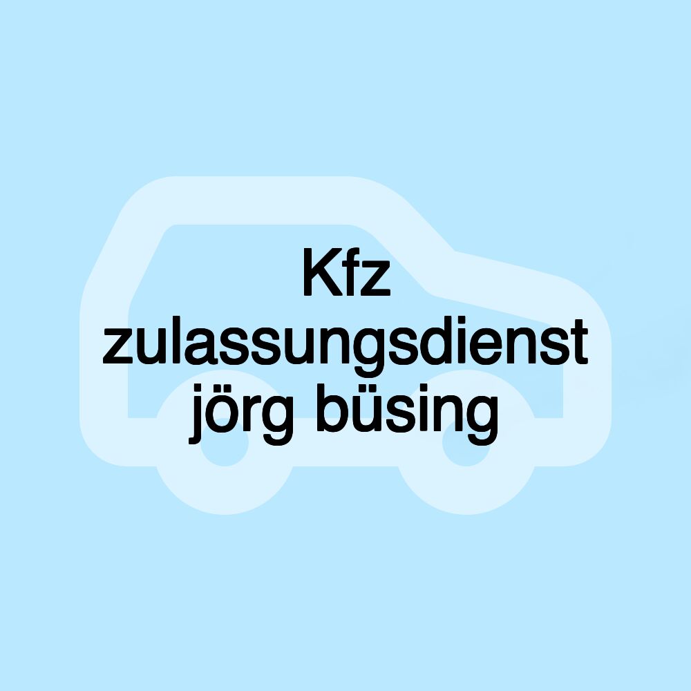 Kfz zulassungsdienst jörg büsing