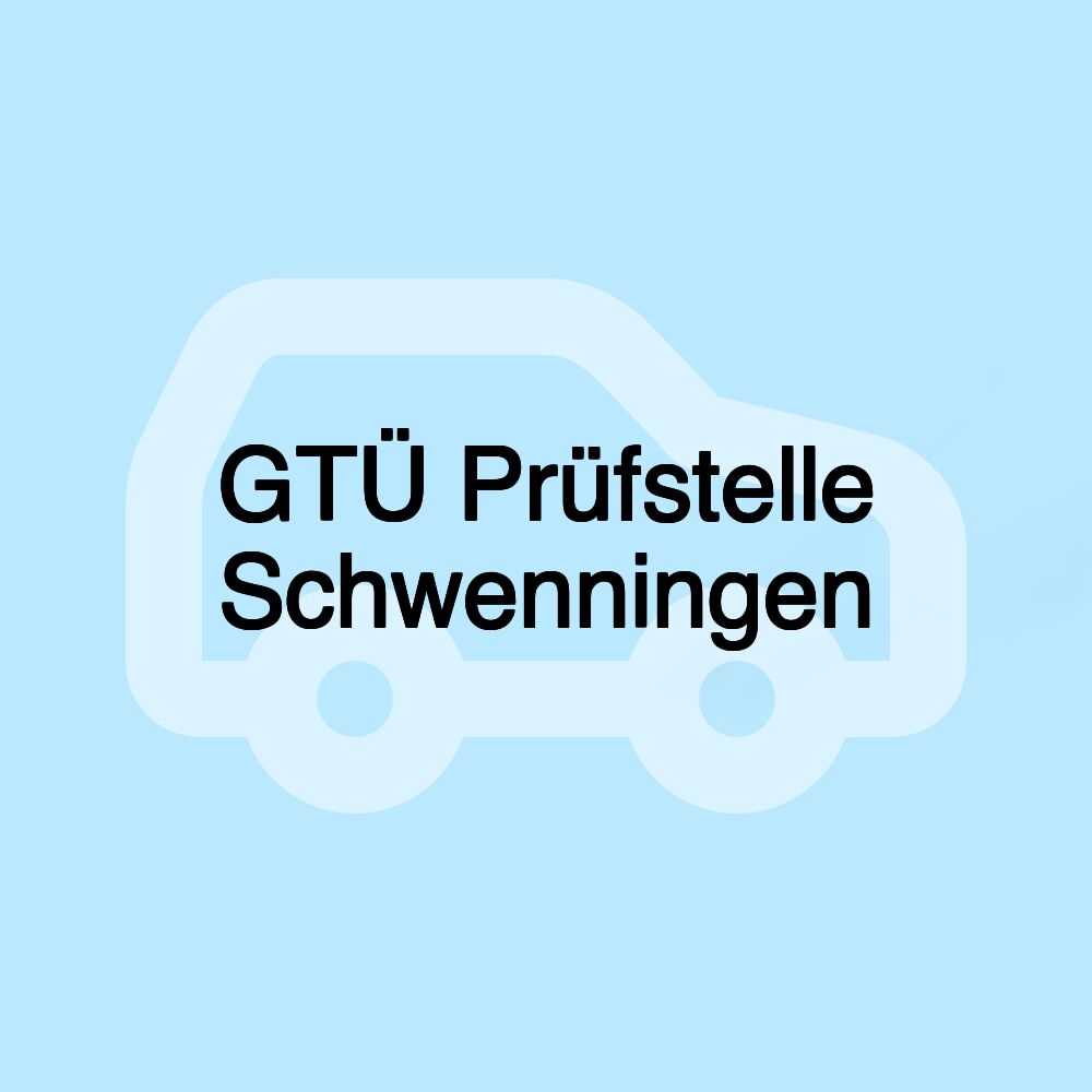 GTÜ Prüfstelle Schwenningen