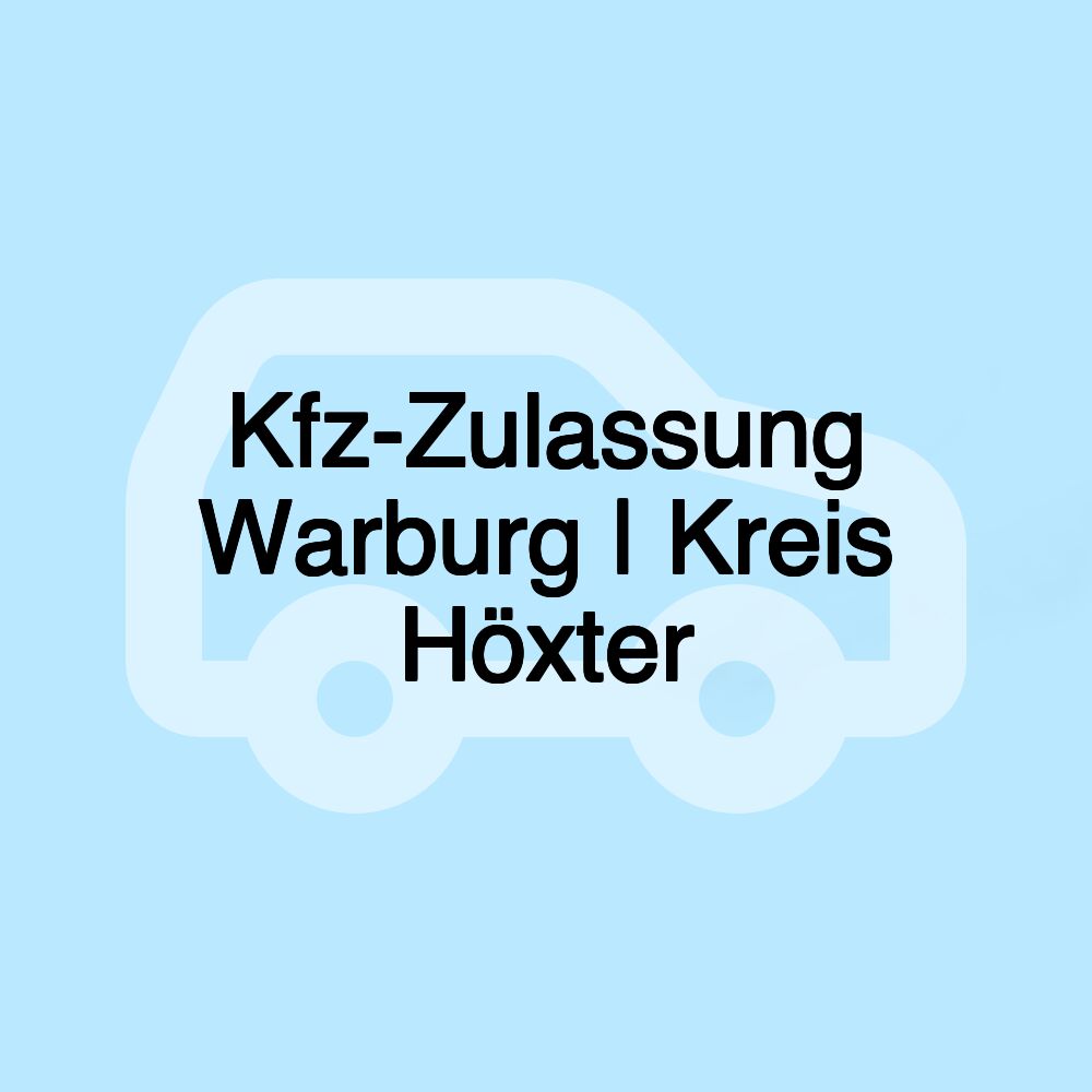 Kfz-Zulassung Warburg | Kreis Höxter