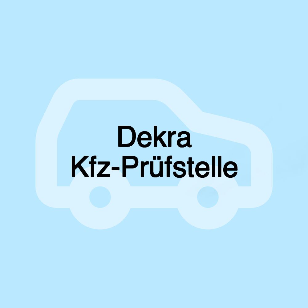 Dekra Kfz-Prüfstelle