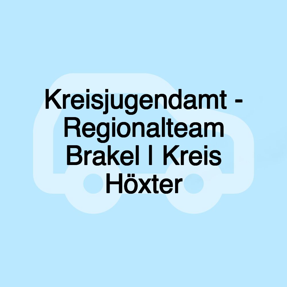 Kreisjugendamt - Regionalteam Brakel | Kreis Höxter