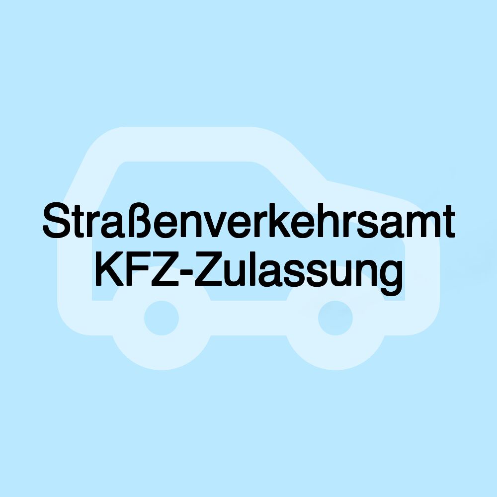 Straßenverkehrsamt KFZ-Zulassung