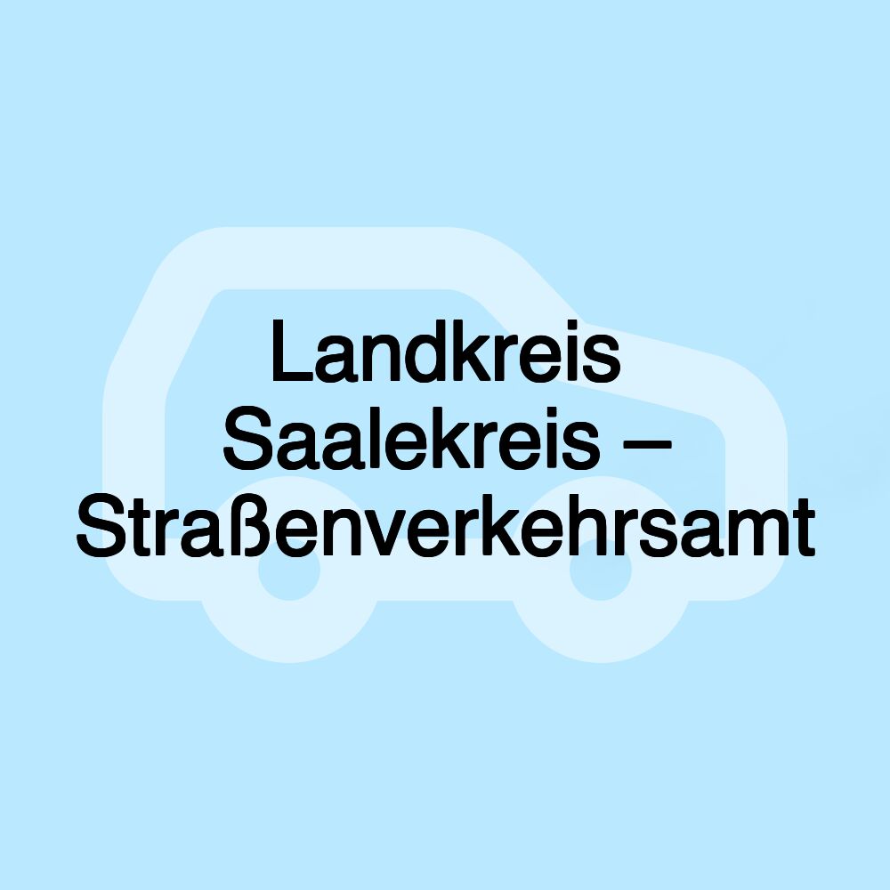 Landkreis Saalekreis – Straßenverkehrsamt