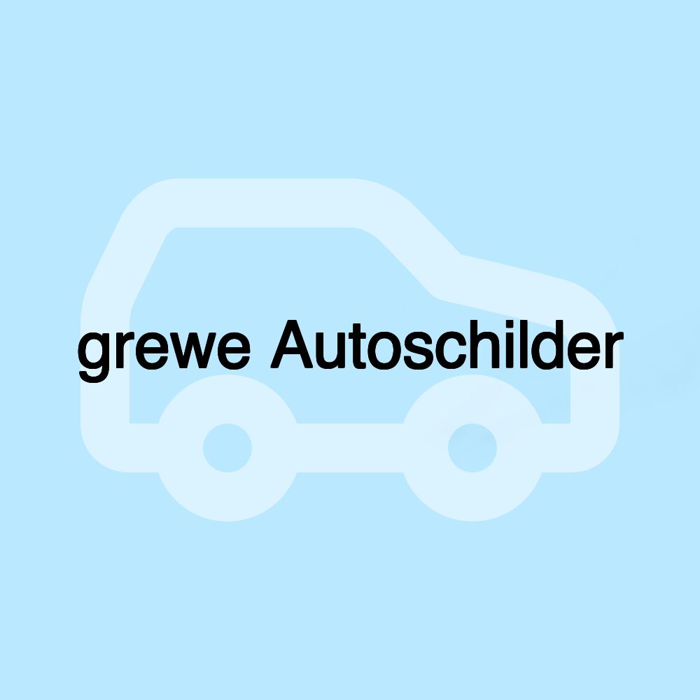 grewe Autoschilder