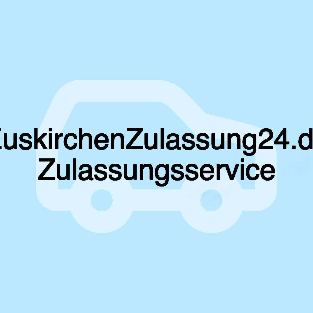 EuskirchenZulassung24.de Zulassungsservice