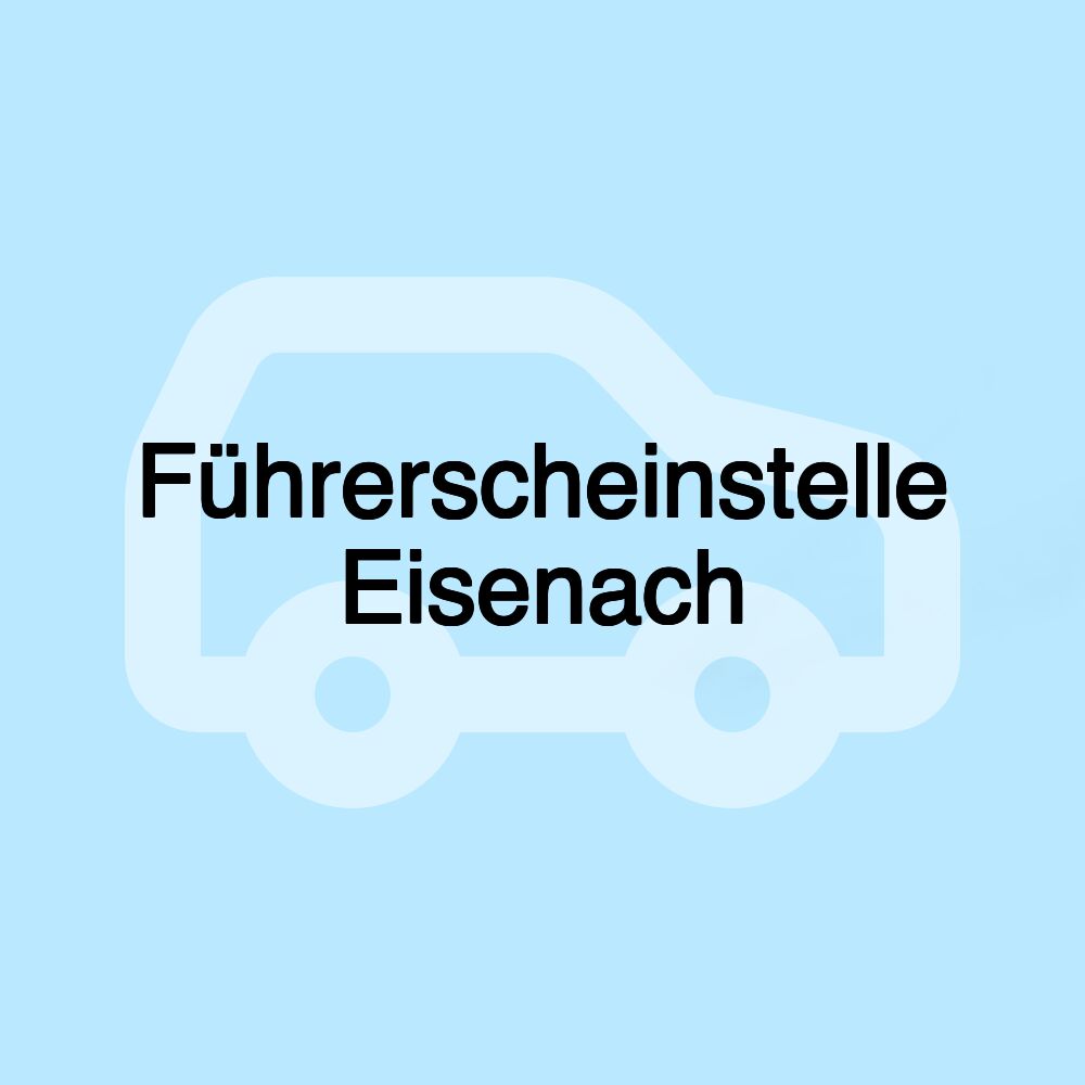 Führerscheinstelle Eisenach